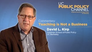 Teaching is Not a Business David Kirp [upl. by Virgilia]