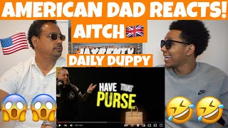 Aitch  Daily Duppy  GRM Daily AMERICAN DAD REACTS 🇺🇸 [upl. by Curr781]