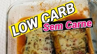 LOW CARBPARA NÃO SENTIR VONTADE DE COMER ARROZ E FEIJÃOSEM CARNES [upl. by Lipinski297]