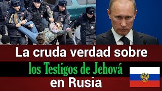 La cruda verdad sobre los Testigos de Jehová en Rusia [upl. by Atteras]