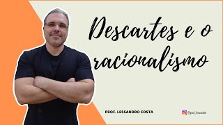 Descartes e o racionalismo [upl. by Chubb]