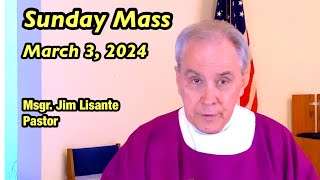 Sunday Mass  March 3 2024  Msgr Jim Lisante Pastor Our Lady of Lourdes Church [upl. by Anbul83]