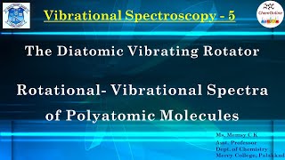 RotationalVibrational spectra of diatomic and polyatomic molecules [upl. by Drofla514]