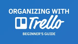 Learn How to Use Trello  Beginners Tutorial [upl. by Lekcim]