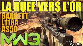 MW3  BARRETT L118A amp AS50  La ruée vers lor 2 Sniper Gameplay [upl. by Pinkerton]