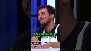 Nevzat Aşık Olmuş Şefim masterchef shortvideo [upl. by Amzaj15]