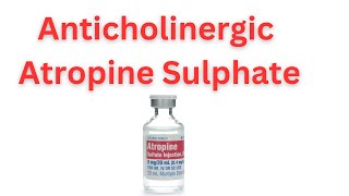 atropine sulphate pharmaceutical chemistry anticholinergics emergency medication in ICU [upl. by Peyter]