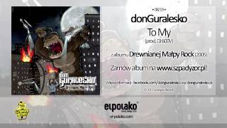 08 donGuralesko  To My prod Dj 600V [upl. by Anirtek]