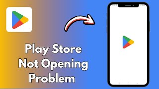 How to Fix Play Store Not Opening Problem [upl. by Jordan251]