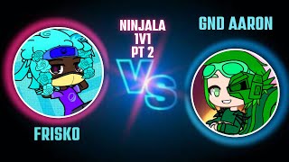 Frisko vs GND Aaron PT 2 [upl. by Nelyaw814]