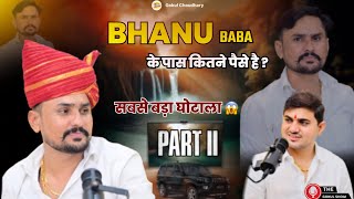 BHANU BABA ने बताया राजस्थान का सबसे बड़ा फ्रॉड CO…  podcast ka दूसरा भाग [upl. by Sayed]