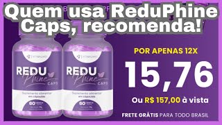 ReduPhine Caps é bom Realmente funciona Reclame Aqui [upl. by Eiramannod618]