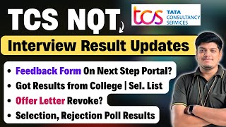 🔥TCS Feedback Form Got Result from College Offer Letter Revoke  TCS NQT Interview Result 2024 [upl. by Kippar]