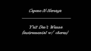 CaponeNNoreaga  Yall Dont Wanna instrumental w chorus [upl. by Iasi227]