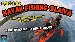 EPISODE 2  KAYAK FISHING AT LAIYA SAN JUAN BATANGAS WHALE SHARK ENCOUNTER [upl. by Ecnirp]