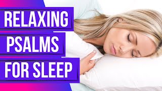 Relaxing Psalms for sleep Bible verses for sleep with Gods Word by Peaceful Scriptures [upl. by Yrekaz]