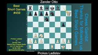 Prokes Ladislav vs Zander Otto Best Short Games 459 [upl. by Papst425]