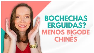 BOCHECHAS ERGUIDAS  MENOS BIGODE CHINÊS  Como levantar bochechas caídas [upl. by Elleb844]