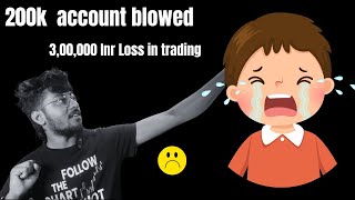 3000 Loss and 200k Funded acc Blowed  Yokesh Trader [upl. by Aimahc784]