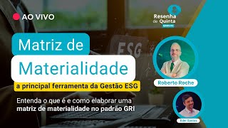 Resenha de quinta 136  Matriz de Materialidade A Principal Ferramenta da Gestão ESG [upl. by Atina19]