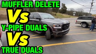 RAM 1500 57L HEMI MUFFLER DELETE Vs YPIPE STRAIGHT PIPES Vs TRUE DUAL STRAIGHT PIPES [upl. by Eelyrehc]