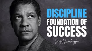 DISCIPLINE Foundation of Success Powerful Speech inspired by Denzel Washington  Motivational Video [upl. by Corneille]