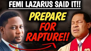 RAPTURE WARNING FROM FEMI LAZARUS CONFIRMING PASTOR CHRIS WORDS  APOSTLE FEMI LAZARUS [upl. by Anasor]