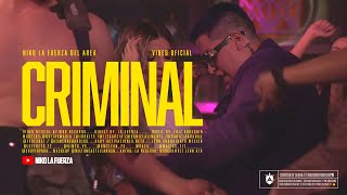 Niko La Fuerza  Criminal Video Oficial [upl. by Cale]