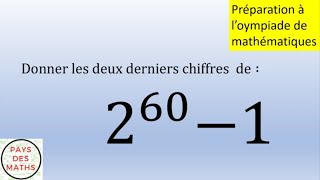 Préparation à lolympiade de mathématiques  pouvezvous me donner les deux derniers chiffres [upl. by Fanning829]