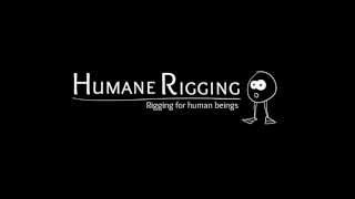 Humane Rigging Introduction video 01 [upl. by Eidod]