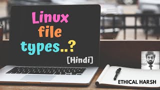 Linux File Types in Detail Hindi [upl. by Eaves897]