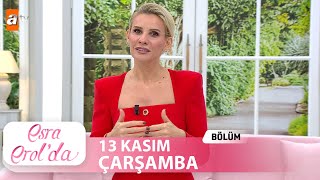 Esra Erolda 13 Kasım 2024  Tek Parça [upl. by Pieter]