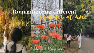 🌷Romanticizing Dibrugarh University at different seasons spring monsoonwinter vlog [upl. by Neale]