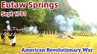 The Last Stand in the Carolinas Battle of Eutaw Springs americanrevolution reenactment history [upl. by Jeritah964]