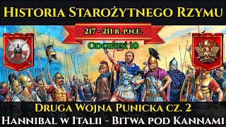 Hannibal w Italii czyli II Wojna Punicka cz2  Historia Starożytnego Rzymu odc10 217211 pne [upl. by Lindsy]