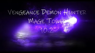 Vengeance DH  Mage Tower  Dragonflight [upl. by Alika]