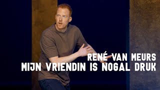 René van Meurs  Mijn vriendin is nogal druk [upl. by Julita]