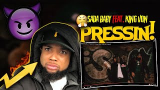 ALMOST CAUGHT A BODY FR Sada Baby  Pressin ft King Von Official Video REACTION [upl. by Narod]