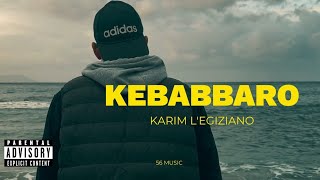 KARIM LEGIZIANO  KEBABBARO Official Music Video [upl. by Friedberg]