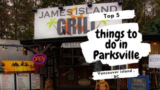 Top 5 things to do in Parksville BC Vancouver island [upl. by Ilecara]