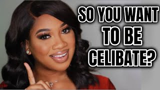 SO YOU WANT TO BE CELIBATE  6 Tips to Help your Celibacy Journey [upl. by Ythomit]