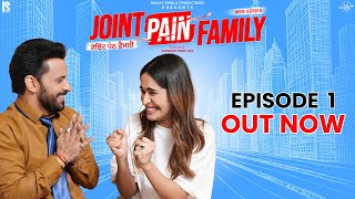 Joint Pain Family  Episode 01  Jee Aayan Nu  Punjabi Web Series 2024  Rajiv Thakur  RR Records [upl. by Janiuszck]