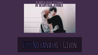 แปลไทย​ Fuyu​ No​ Hanashi​ A Winter Story​ ​ Given [upl. by Yhtorod]