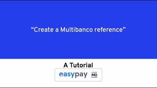 TUTORIAL Easypay  Create a Multibanco Reference in easypays backoffice [upl. by Mulloy618]