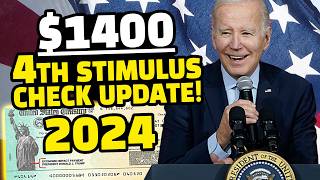 1400 4th Stimulus Check Update Today  When is it Coming 2024 [upl. by Ntisuj]