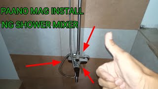 PAANO MAG INSTALL NG SHOWER MIXER  PLUMBING WORKS [upl. by Kristen]