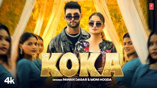 Koka  Pawan Dagar Moni Hooda Feat Ajit JangraVaishali Chaudhary  New Haryanvi Video Song 2024 [upl. by Mathia166]