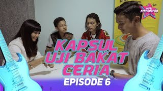 Kapsul Uji Bakat Ceria Megastar Ep6 [upl. by Burnight]