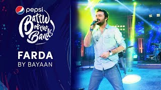 Bayaan  Farda  Episode 2  Pepsi Battle of the Bands  Season 3 [upl. by Alleira]