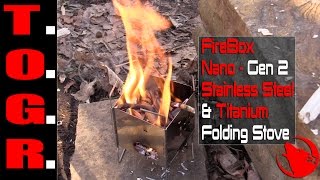 Ultralight  FireBox Nano  Gen 2 Stainless Steel amp Titanium Folding Stove [upl. by Sands]